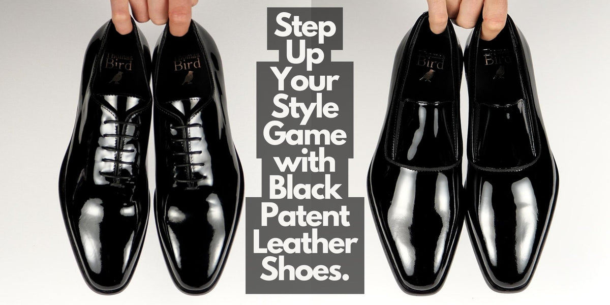 Step Up Your Style Game with Black Patent Leather Shoes, Thomas Bird