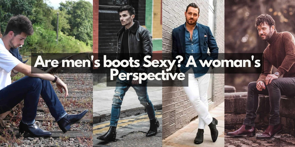 Are Men's boots sexy? A Woman's Perspective, Thomas Bird