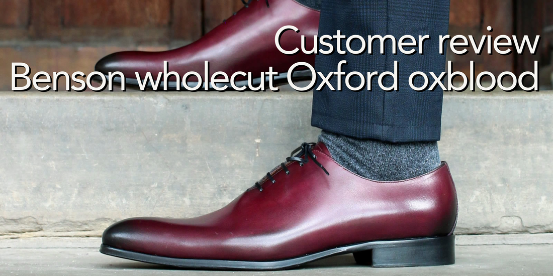 Customer review – Oxblood Wholecut