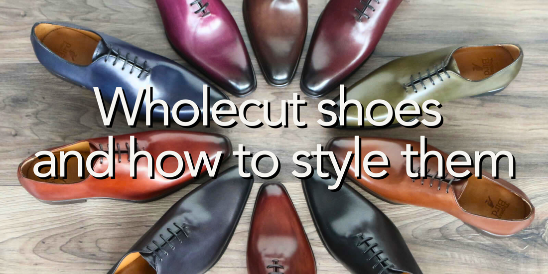 Wholecut Shoes | How To Style Them