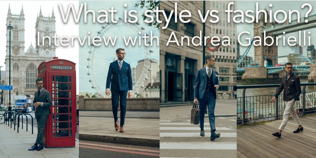 Comparing Style Video What is style vs fashion? - Interview with Andrea Gabrielli & Thomas ...